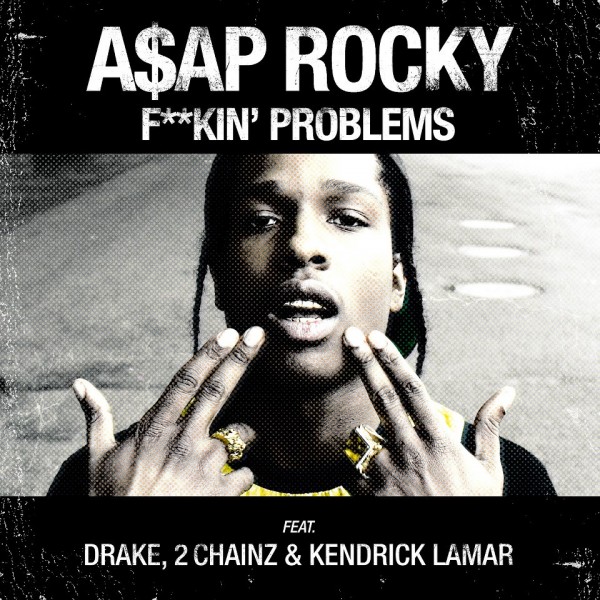 Asap Rocky ft. Drake, 2 Chainz & Kendrick Lamar